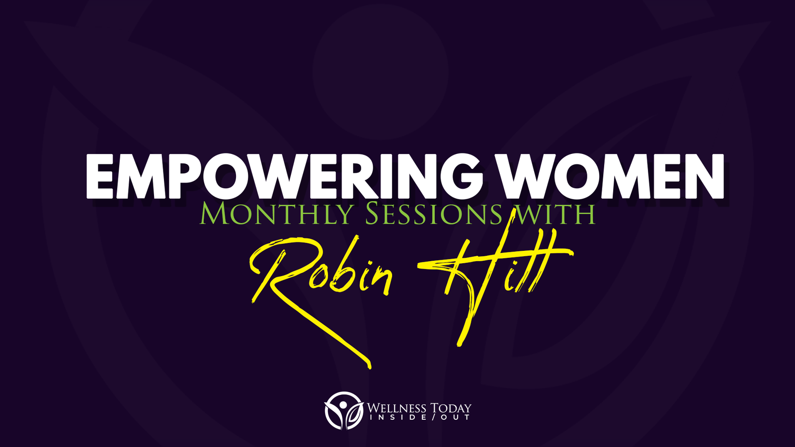 Empowering Women Monthly Sessions.